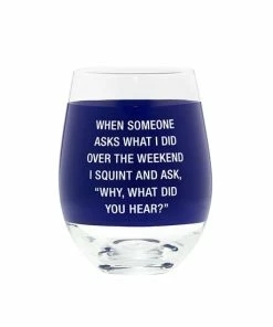 WHEN SOMEONE ASKS WINE GLASS